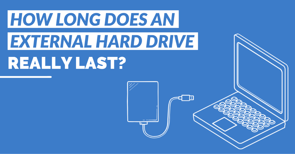 How Long Does an External Hard Drive Really Last? - ioSafe